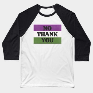 No Thank You Baseball T-Shirt